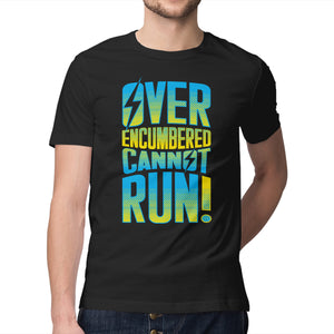 Overencumbered Cannot Run