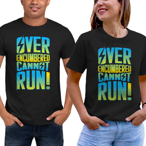 Overencumbered Cannot Run