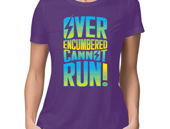 Overencumbered Cannot Run