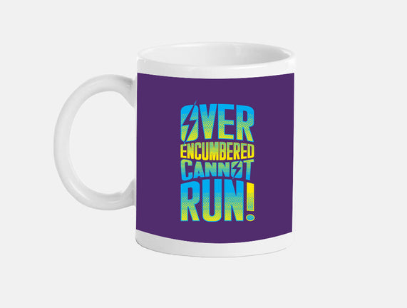 Overencumbered Cannot Run