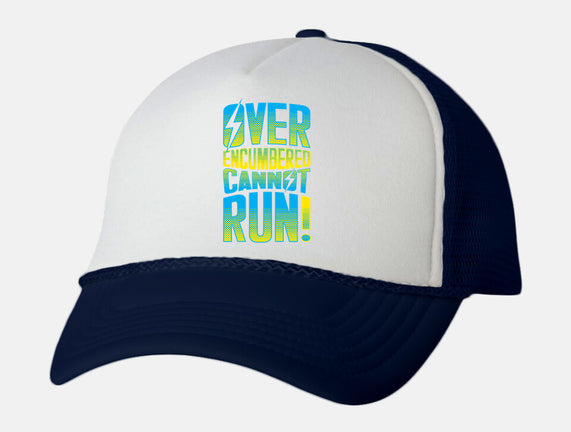 Overencumbered Cannot Run