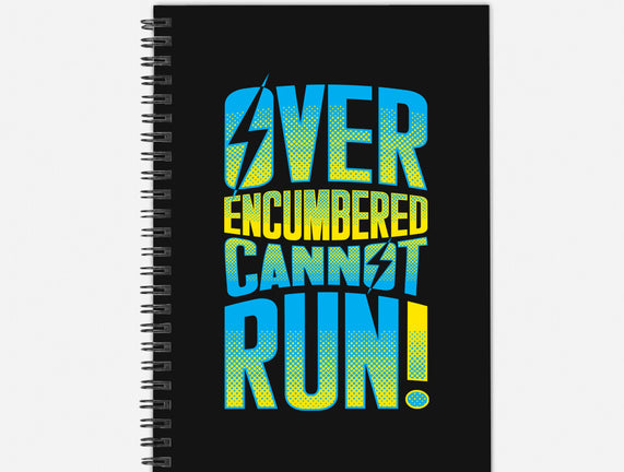 Overencumbered Cannot Run