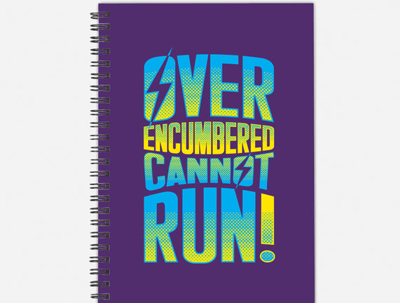 Overencumbered Cannot Run