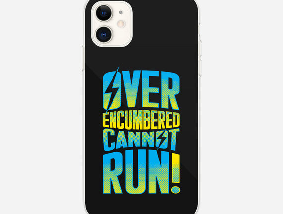 Overencumbered Cannot Run