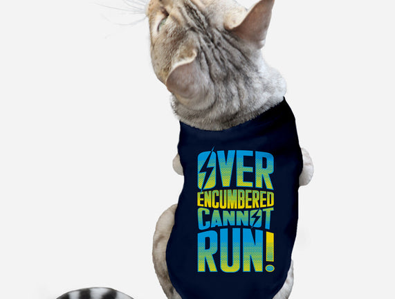 Overencumbered Cannot Run