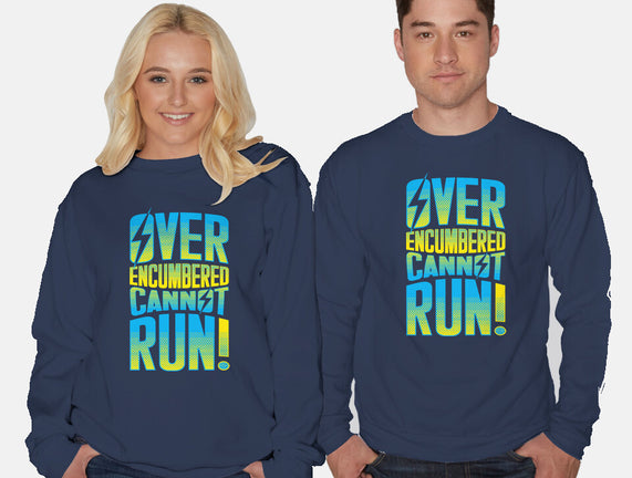 Overencumbered Cannot Run