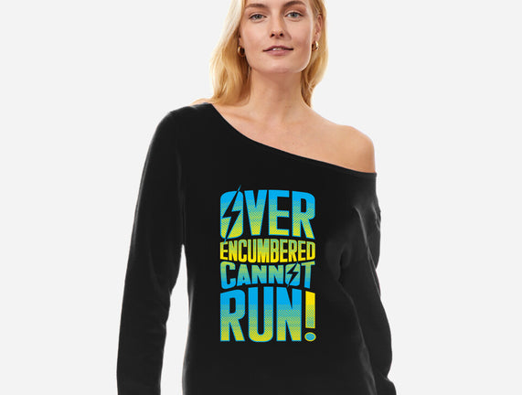 Overencumbered Cannot Run