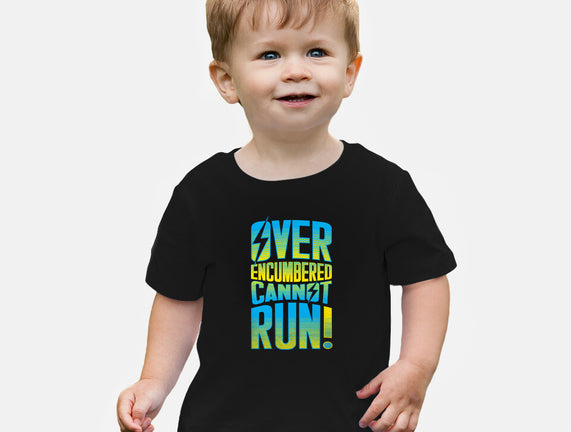 Overencumbered Cannot Run