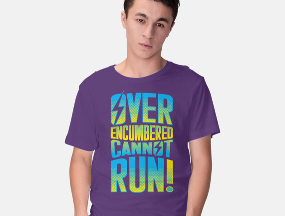 Overencumbered Cannot Run