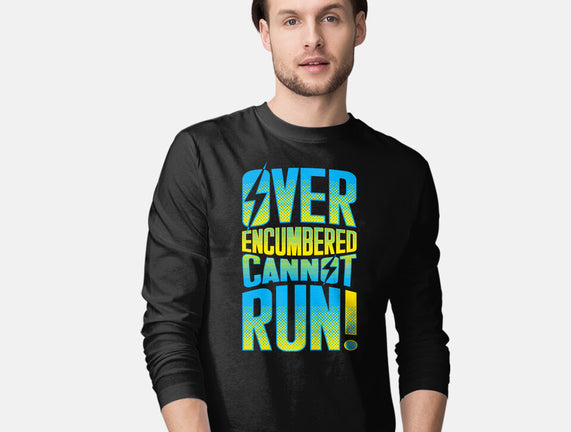 Overencumbered Cannot Run