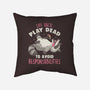 Play Dead-None-Removable Cover w Insert-Throw Pillow-koalastudio