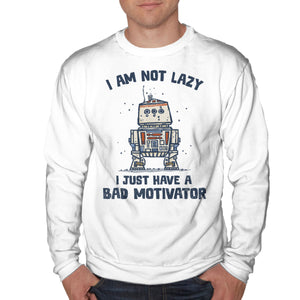 I Have A Bad Motivator