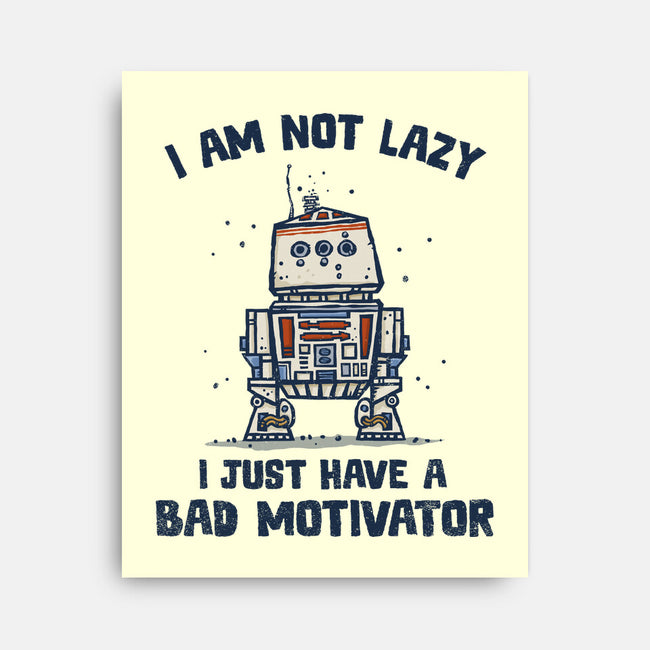 I Have A Bad Motivator-None-Stretched-Canvas-kg07