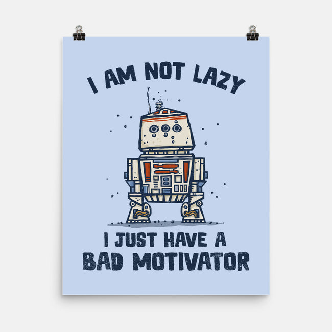 I Have A Bad Motivator-None-Matte-Poster-kg07