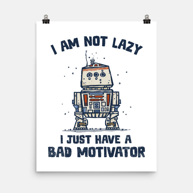 I Have A Bad Motivator-None-Matte-Poster-kg07