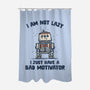 I Have A Bad Motivator-None-Polyester-Shower Curtain-kg07