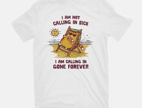 Calling In Gone Forever