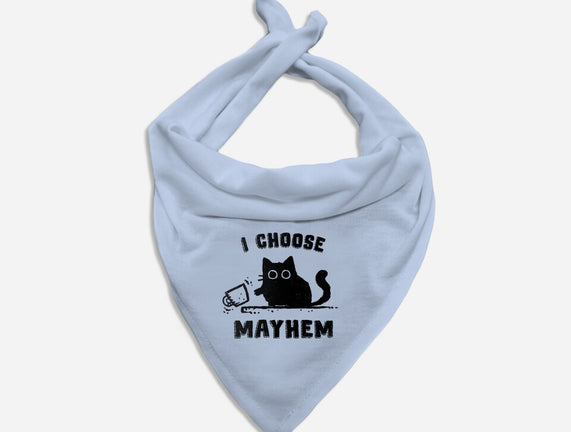 I Choose Mayhem