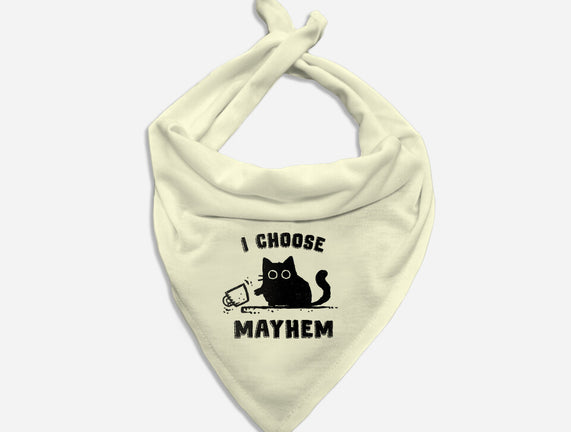 I Choose Mayhem