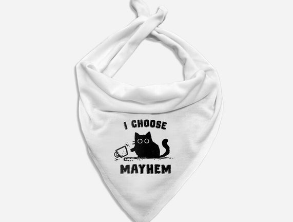 I Choose Mayhem