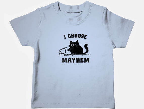 I Choose Mayhem