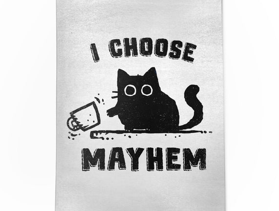 I Choose Mayhem