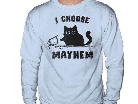 I Choose Mayhem