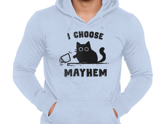 I Choose Mayhem