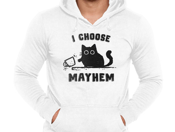 I Choose Mayhem