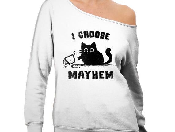 I Choose Mayhem