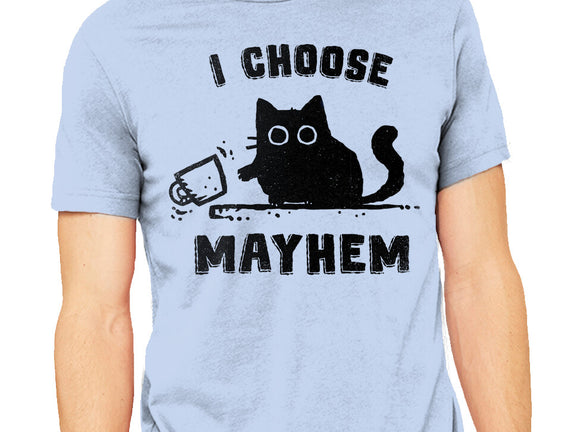 I Choose Mayhem