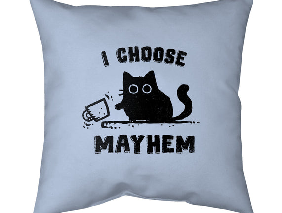 I Choose Mayhem