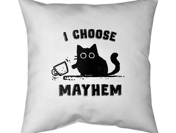 I Choose Mayhem