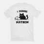 I Choose Mayhem-Womens-Basic-Tee-kg07