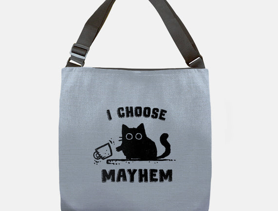 I Choose Mayhem