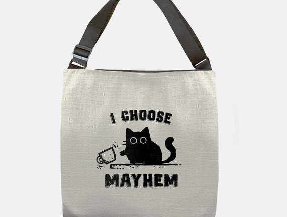 I Choose Mayhem