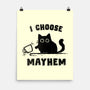 I Choose Mayhem-None-Matte-Poster-kg07