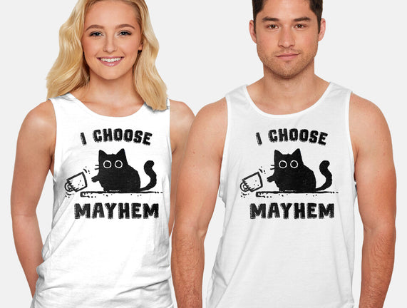 I Choose Mayhem