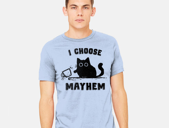 I Choose Mayhem