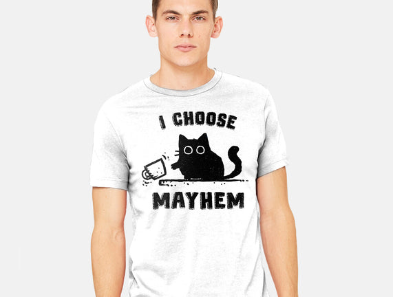 I Choose Mayhem