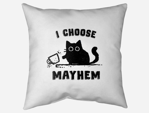 I Choose Mayhem