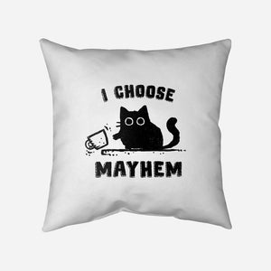 I Choose Mayhem-None-Removable Cover-Throw Pillow-kg07