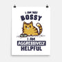 I Am Aggressively Helpful-None-Matte-Poster-kg07