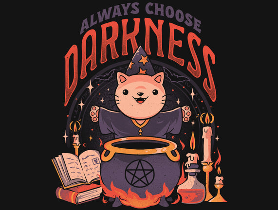 Always Choose Darknes