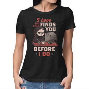 I Hope This Email Finds You