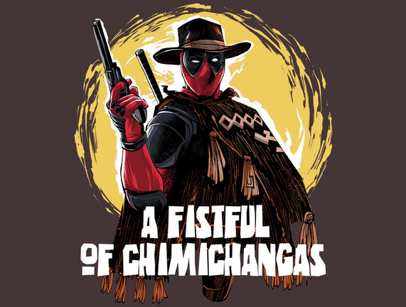 A Fistful Of Chimichangas