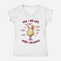 Yes I Do Like Pina Coladas-Womens-V-Neck-Tee-kg07