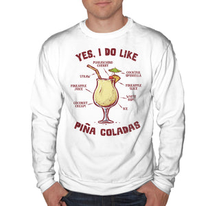 Yes I Do Like Pina Coladas