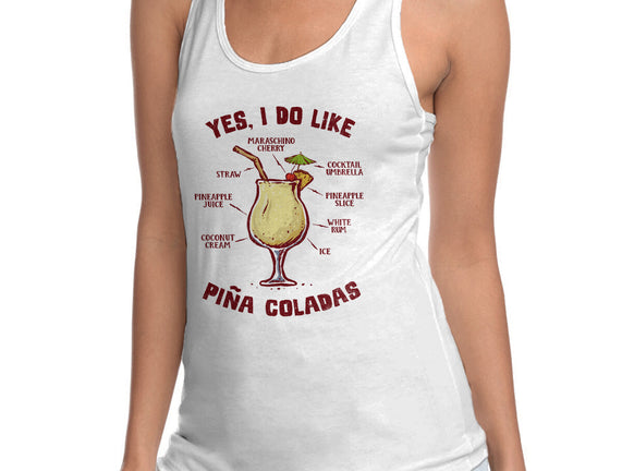 Yes I Do Like Pina Coladas