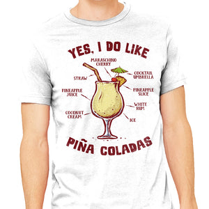 Yes I Do Like Pina Coladas